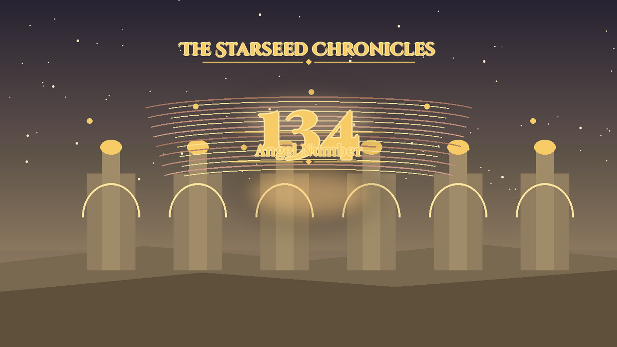 Angel Number 134: The Starseed Chronicles Style H, Foundation Triad Colonnade