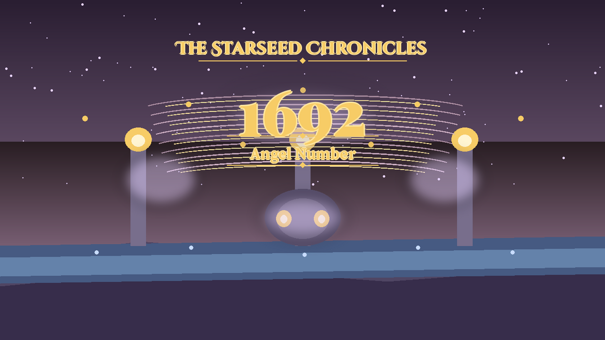 Angel Number 1692: The Starseed Chronicles Style H, Sunken Garden Terraces Release Faith Bridge