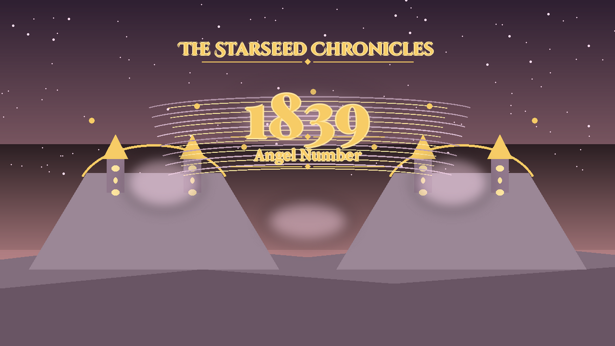 Angel Number 1839: The Starseed Chronicles Style H, Terravale Mist Ridges Chorus Release Shore