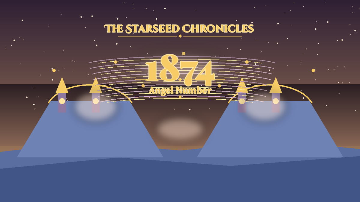 Angel Number 1874: The Starseed Chronicles Style H, Skybridge Orchard Seer Keystone Span