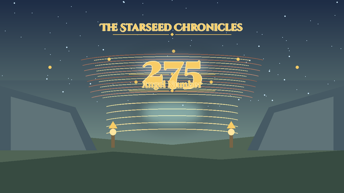 Angel Number 275: The Starseed Chronicles Style H, Freedom Spire Pass