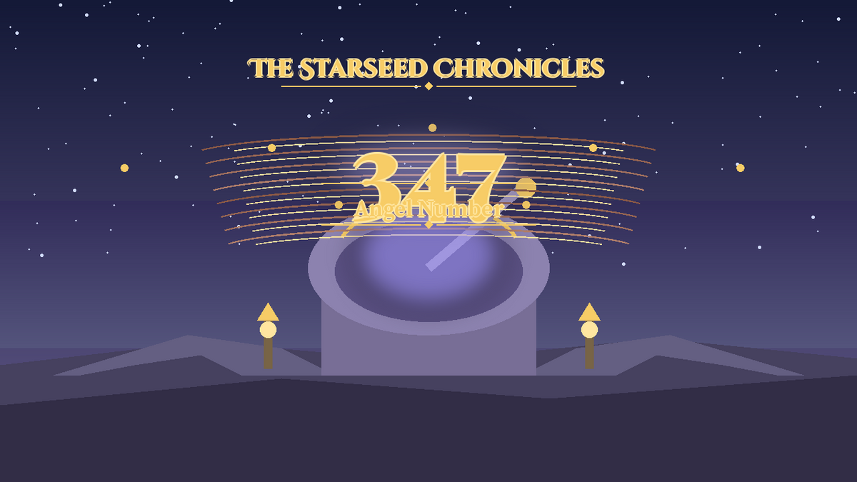 Angel Number 347: The Starseed Chronicles Style H, Insight Council Observatory