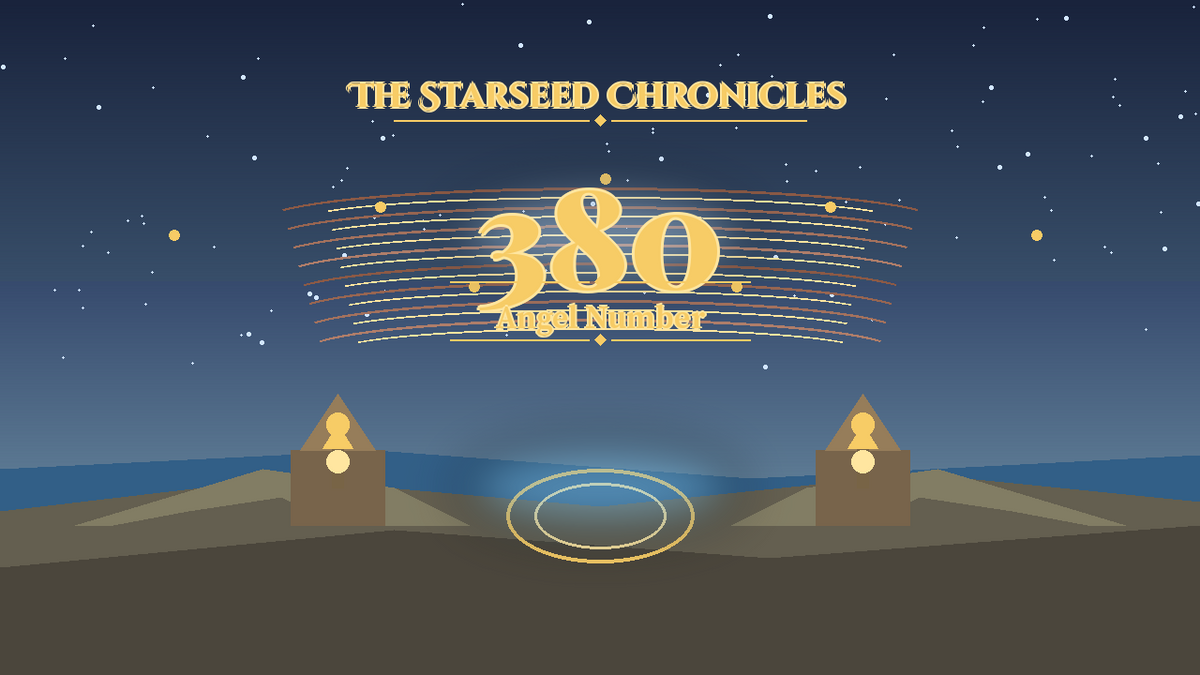 Angel Number 380: The Starseed Chronicles Style H, Infinite Market Harbor