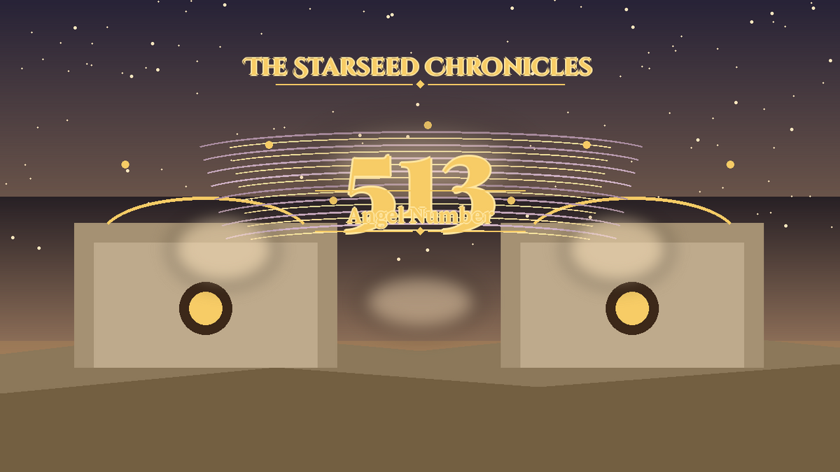 Angel Number 513: The Starseed Chronicles Style H, Pioneer Joy Gale Atelier