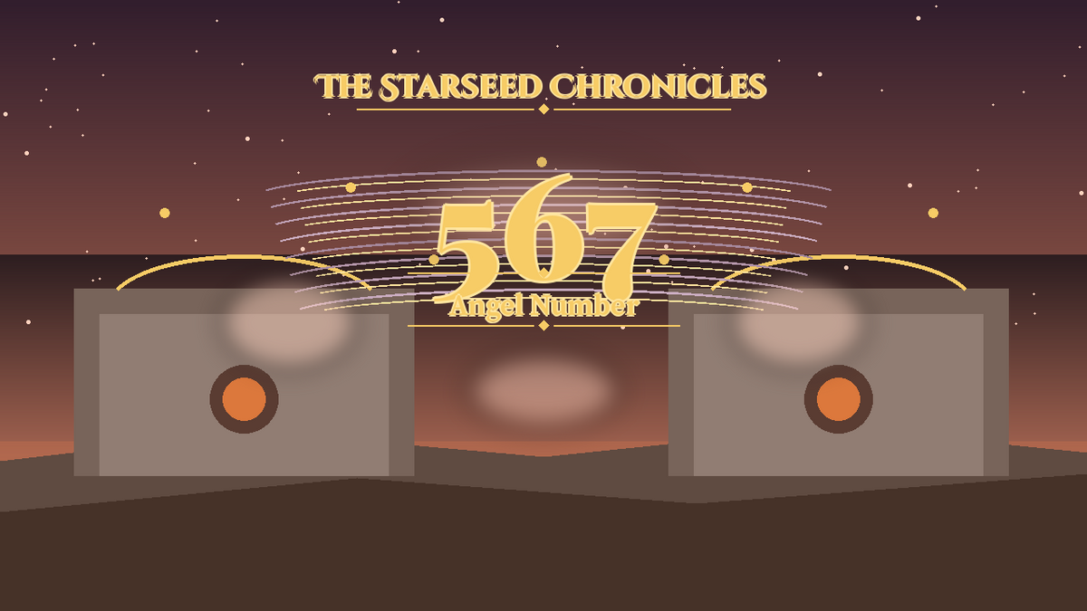 Angel Number 567: The Starseed Chronicles Style H, Nestseer Freedom Spirit Hearth