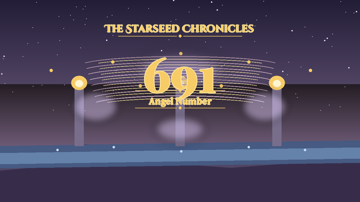 Angel Number 691: The Starseed Chronicles Style H, Releasedawn Home Pioneer Shore