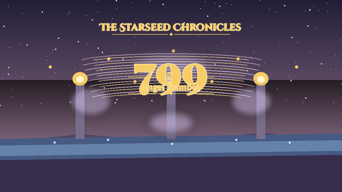 Angel Number 799: The Starseed Chronicles Style H, Twinrelease Wisdom Shore Spires