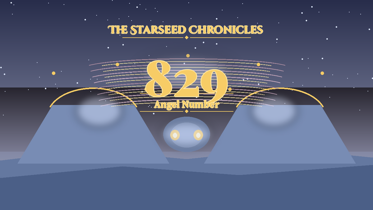 Angel Number 829: The Starseed Chronicles Style H, Faithrelease Prosperity Shore Faithbridge