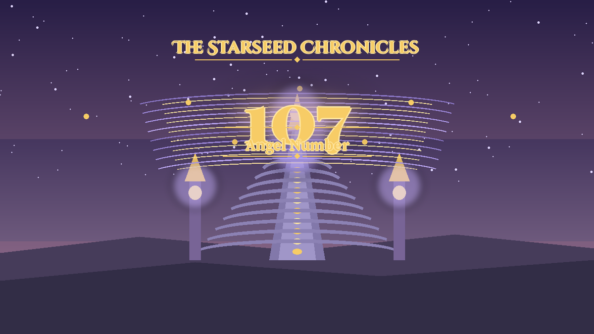 Angel Number 107: The Starseed Chronicles Style H, New Dawn Spirit Spire Walk