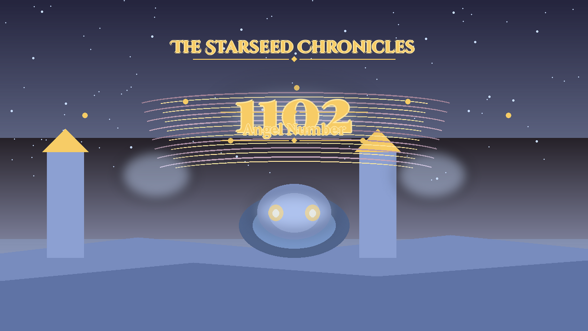 Angel Number 1102: The Starseed Chronicles Style H, Nexus Ark Threshold Zero Faith Bridge