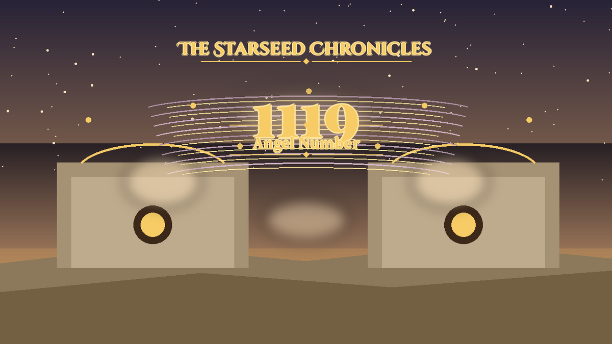 Angel Number 1119: The Starseed Chronicles Style H, Cedar Sanctuary Steps Pioneer Release Shore