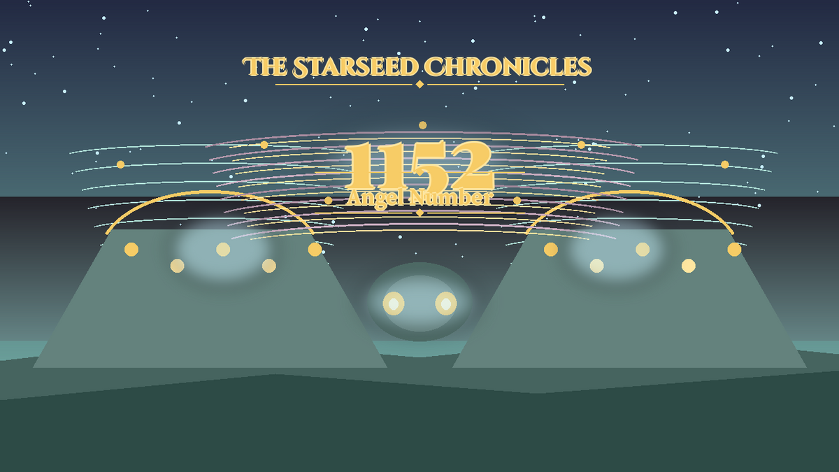Angel Number 1152: The Starseed Chronicles Style H, Starry Wisdom Grove Freewind Faith Bridge