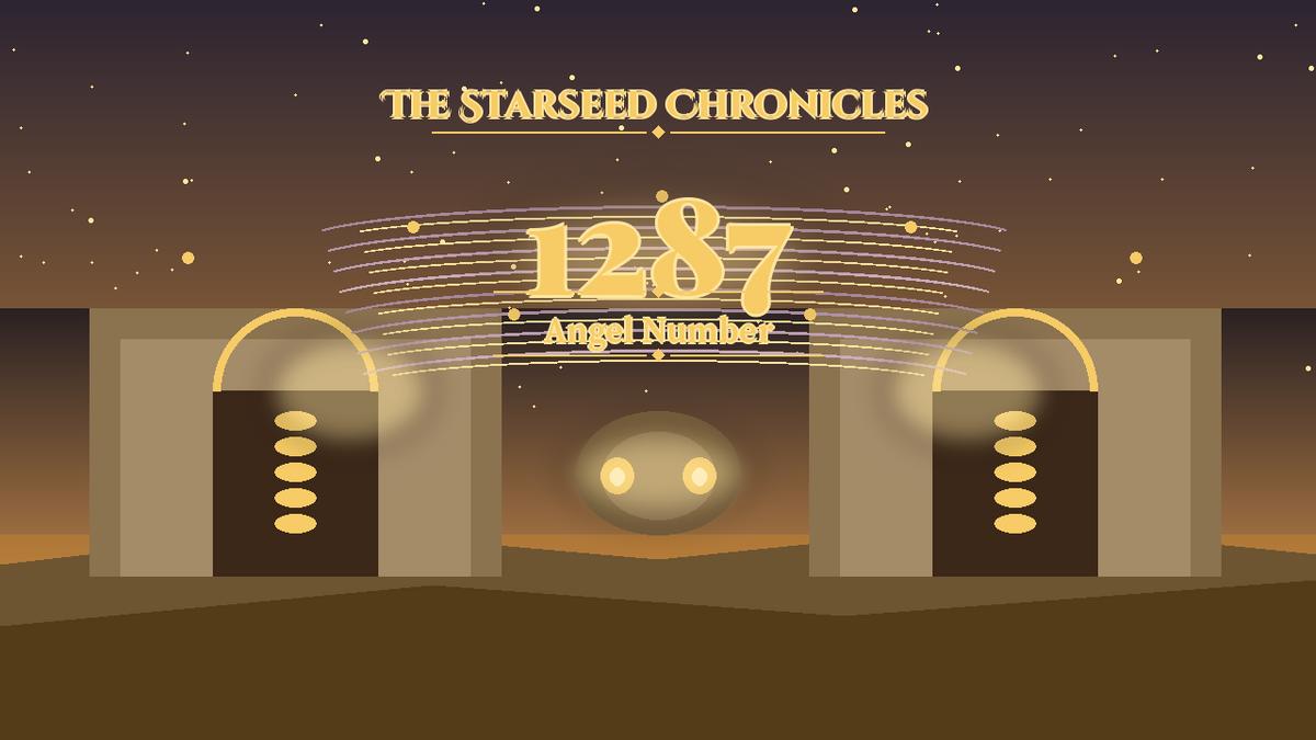 Angel Number 1287: The Starseed Chronicles Style H, Dimmed Village Quiet Vault Spirit Spire