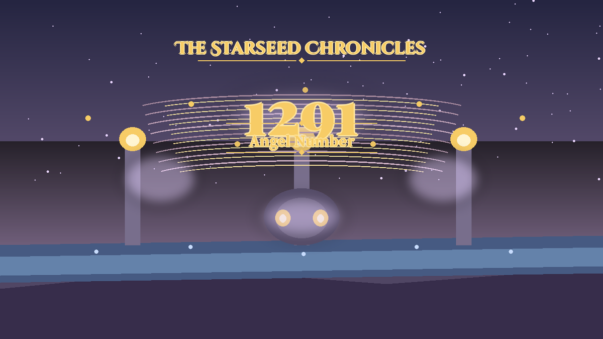 Angel Number 1291: The Starseed Chronicles Style H, Nexus Ark Threshold Release Dawn Gate