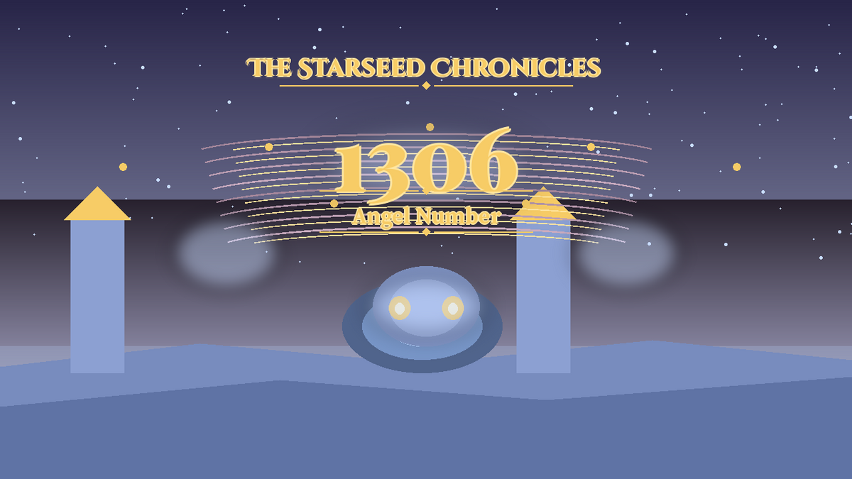 Angel Number 1306: The Starseed Chronicles Style H, Aurora Tide Harbor Zero Nest Hearth