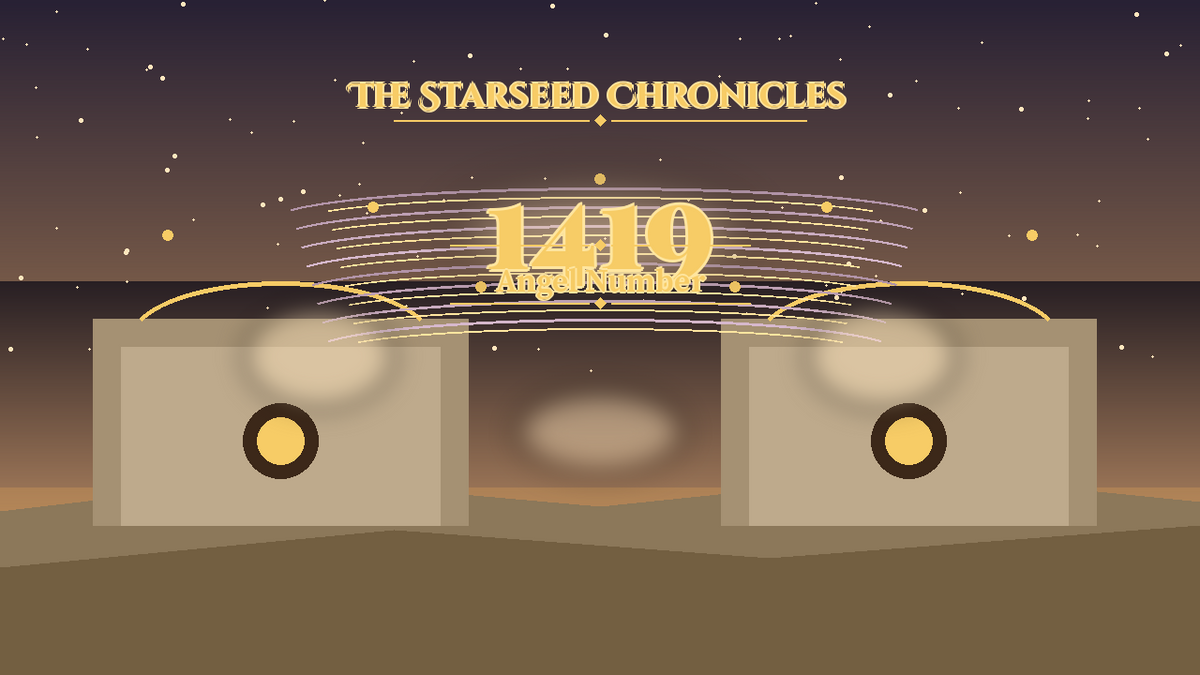 Angel Number 1419: The Starseed Chronicles Style H, Dimmed Village Quiet Pioneer Release Shore