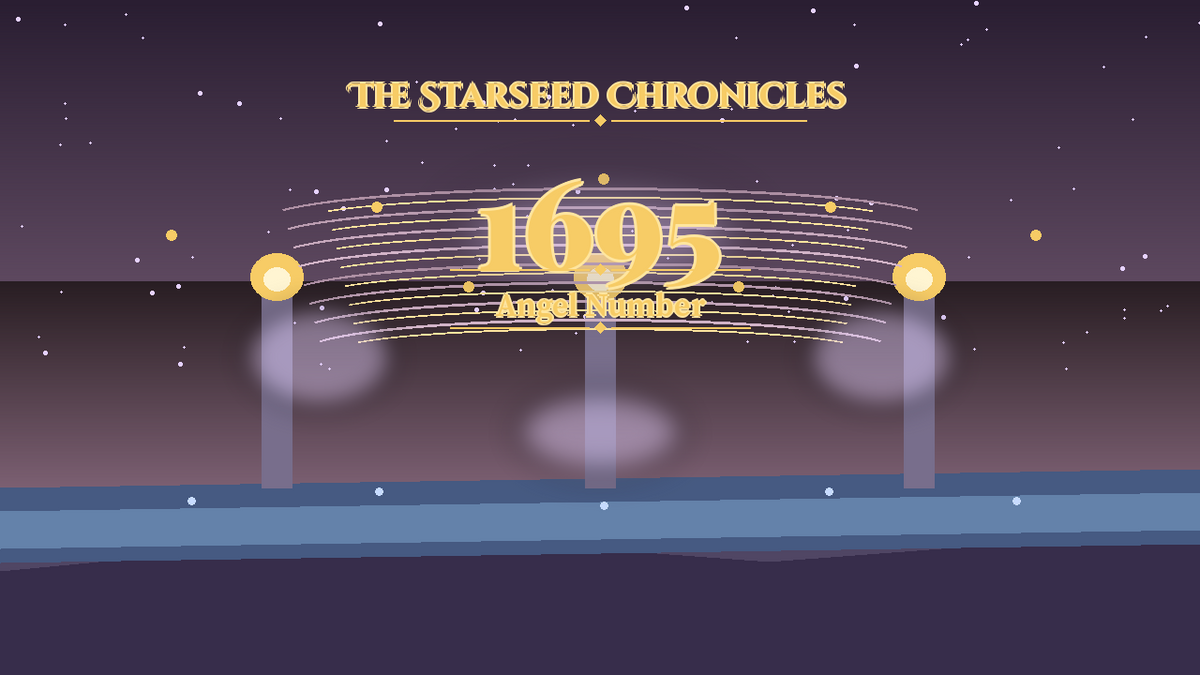 Angel Number 1695: The Starseed Chronicles Style H, Nexus Ark Threshold Release Wind Lane