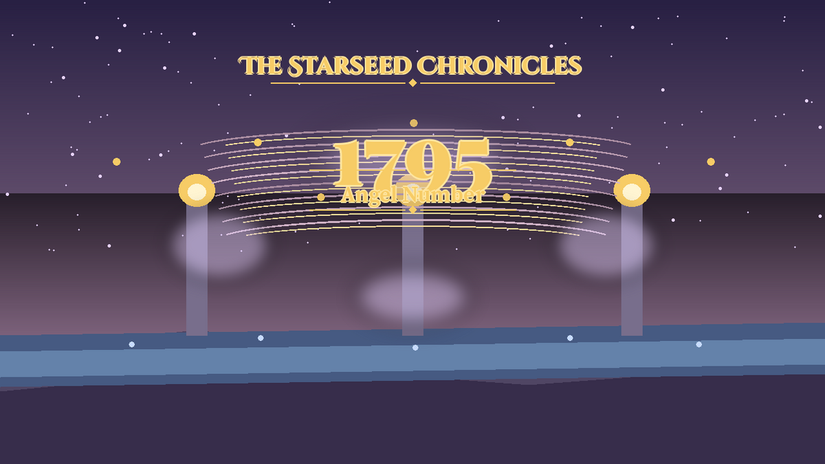 Angel Number 1795: The Starseed Chronicles Style H, Dense Ancient Forests Release Wind Lane