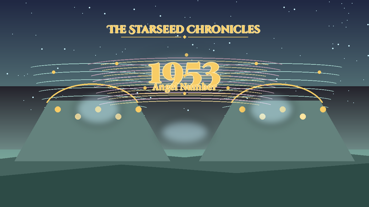 Angel Number 1953: The Starseed Chronicles Style H, Dimmed Village Quiet Freewind Joy Atelier
