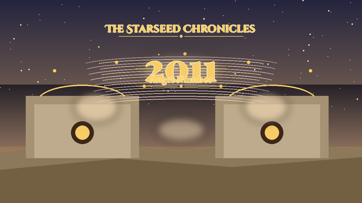 Angel Number 2011: The Starseed Chronicles Style H, Nexus Ark Threshold Pioneer Dawn Gate