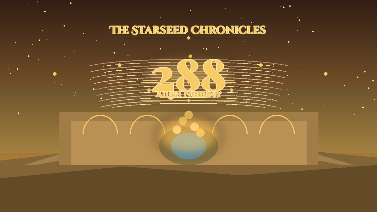 Angel Number 288: The Starseed Chronicles Style H, Prosperity Market Plaza