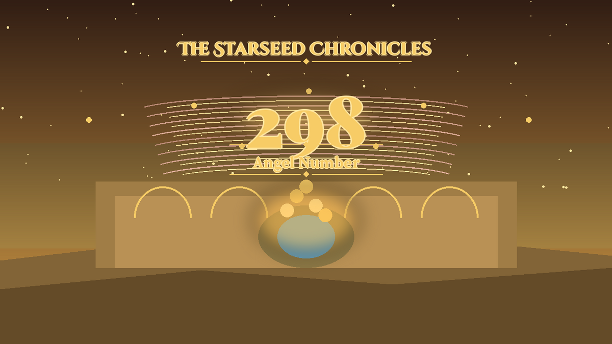 Angel Number 298: The Starseed Chronicles Style H, Prosperity Shorelight Plaza