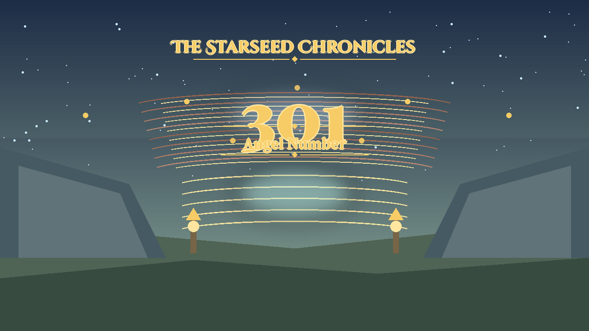 Angel Number 301: The Starseed Chronicles Style H, New Horizon Threshold