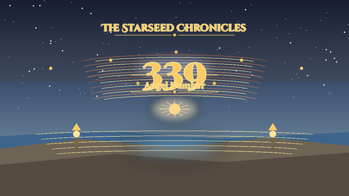 Angel Number 339: The Starseed Chronicles Style H, Completion Triad Shore