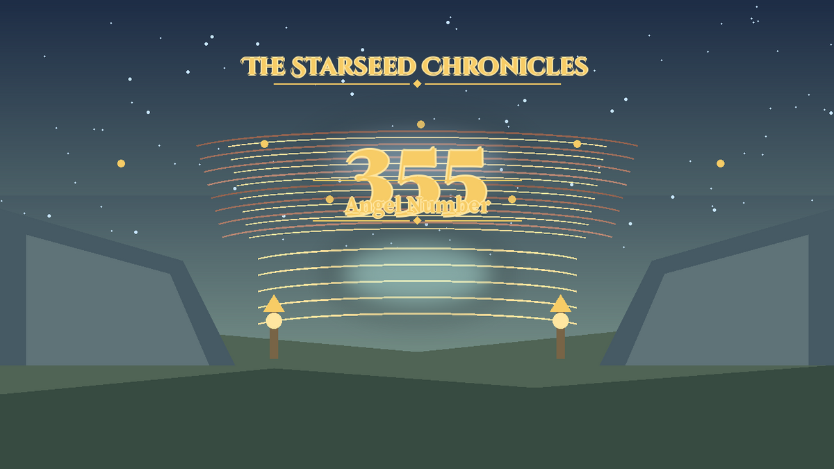 Angel Number 355: The Starseed Chronicles Style H, Freedom Beacon Pass