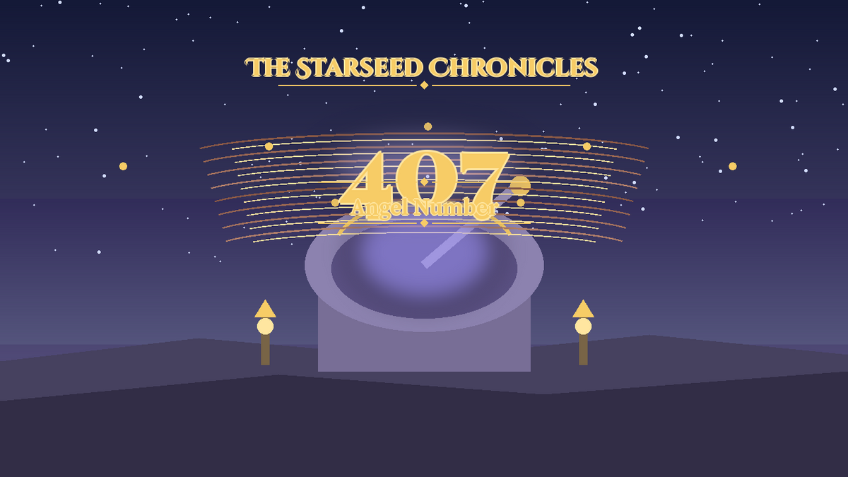 Angel Number 407: The Starseed Chronicles Style H, Insight Horizon Observatory