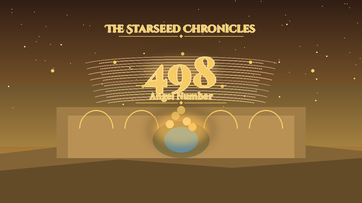 Angel Number 498: The Starseed Chronicles Style H, Prosperity Shorelight Plaza