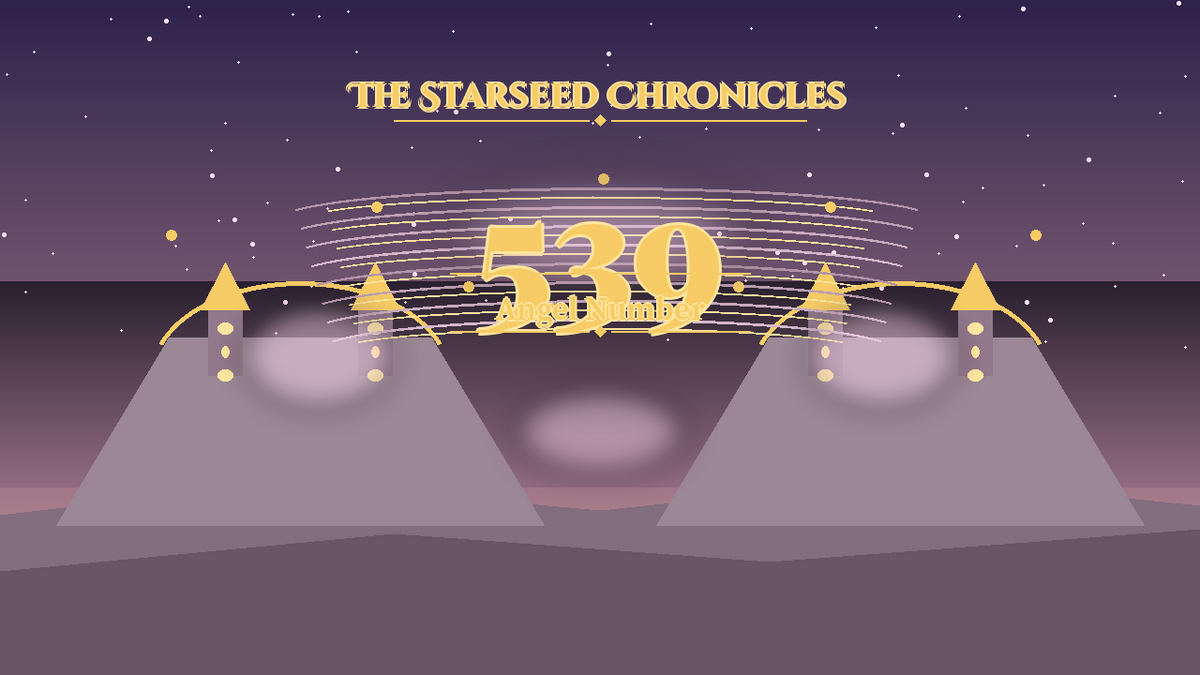 Angel Number 539: The Starseed Chronicles Style H, Chorus Completion Freedom Shore