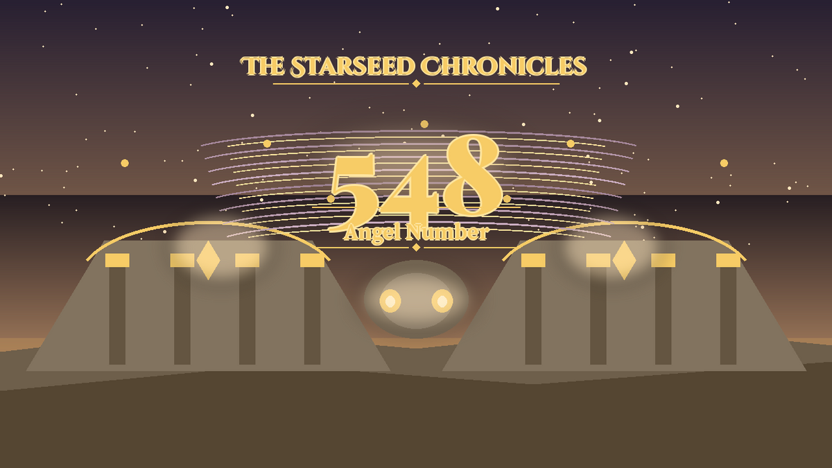 Angel Number 548: The Starseed Chronicles Style H, Coinspan Freedom Keystone Hall