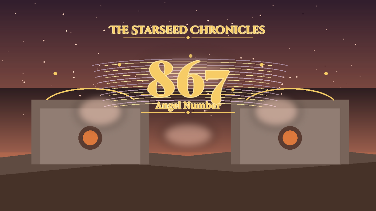Angel Number 867: The Starseed Chronicles Style H, Nestseer Prosperity Spirit Nestcloister