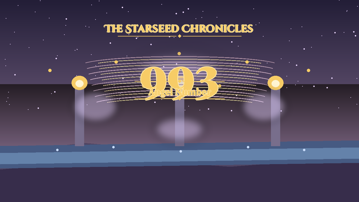 Angel Number 993: The Starseed Chronicles Style H, Releasechorus Completion Joy Releaseshore
