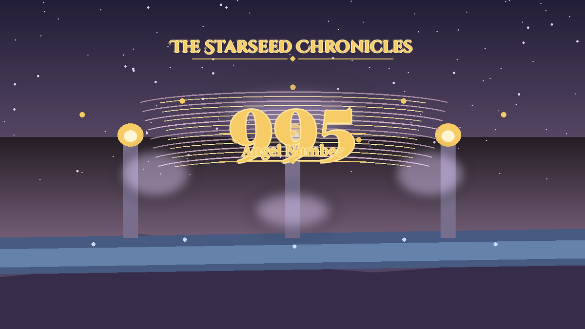 Angel Number 995: The Starseed Chronicles Style H, Releasewind Completion Freedom Releaseshore
