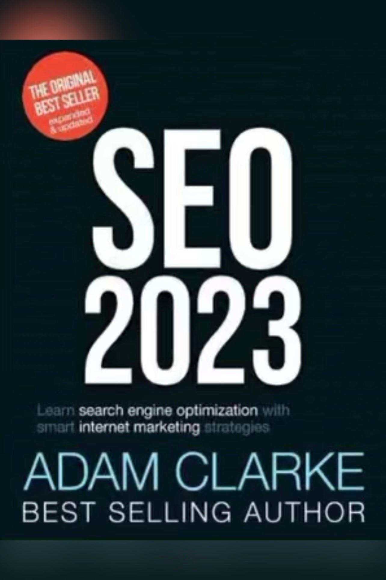 SEO 2023: Learn search engine optimization with smart internet marketing strategies