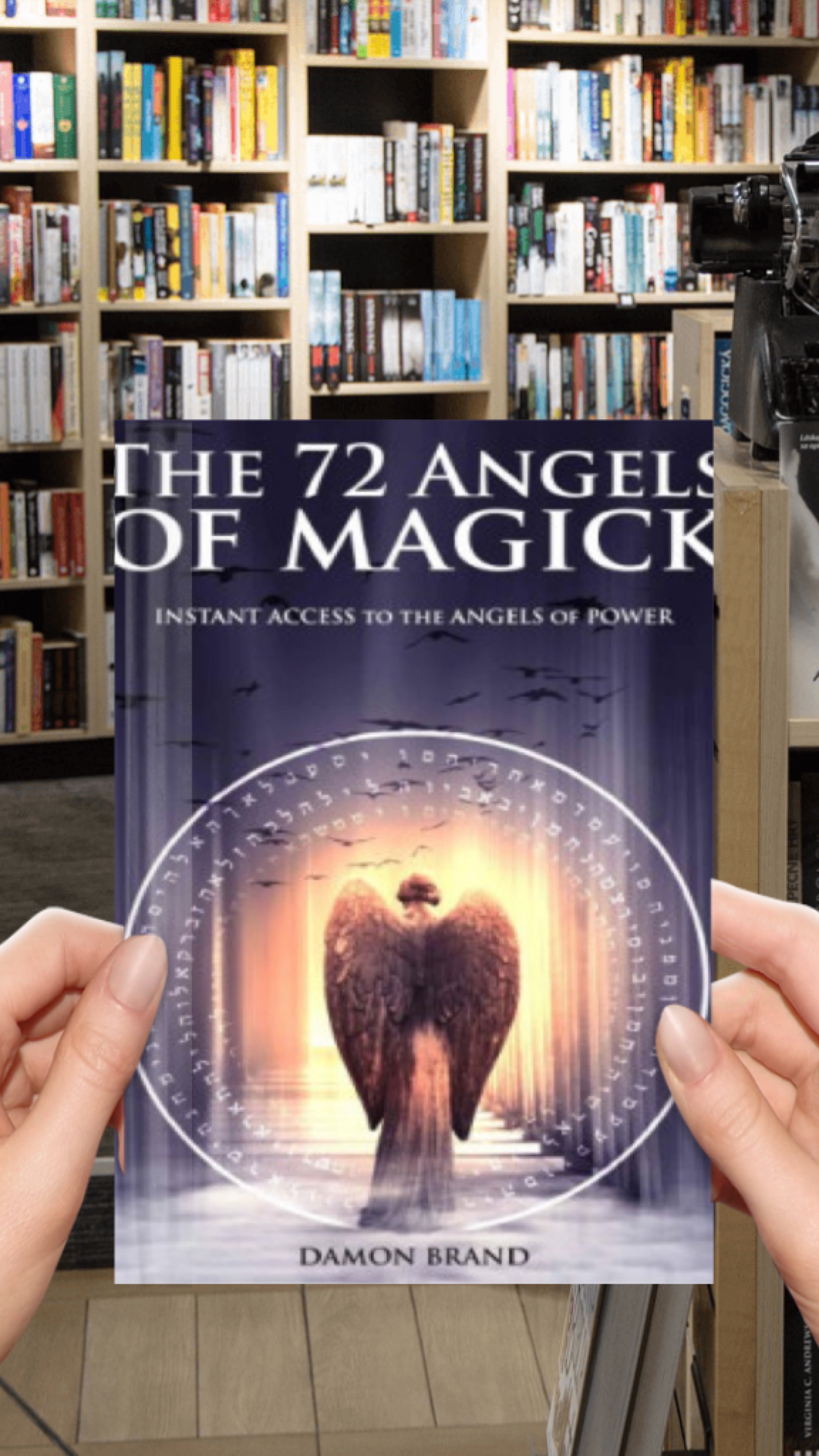 The 72 Angels of Magick: Instant Access to the Angels of Power