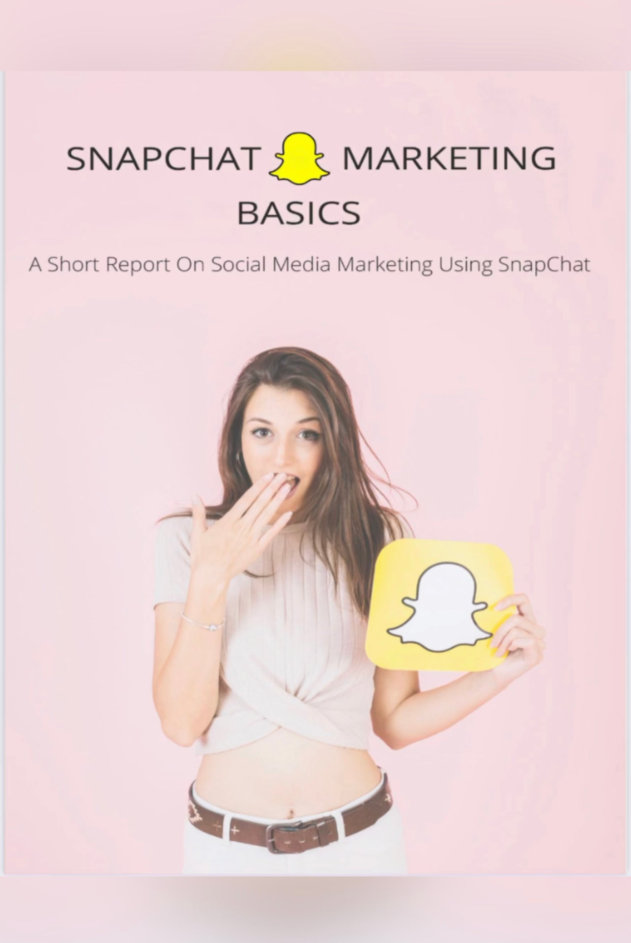 Snapchat Marketing Basics