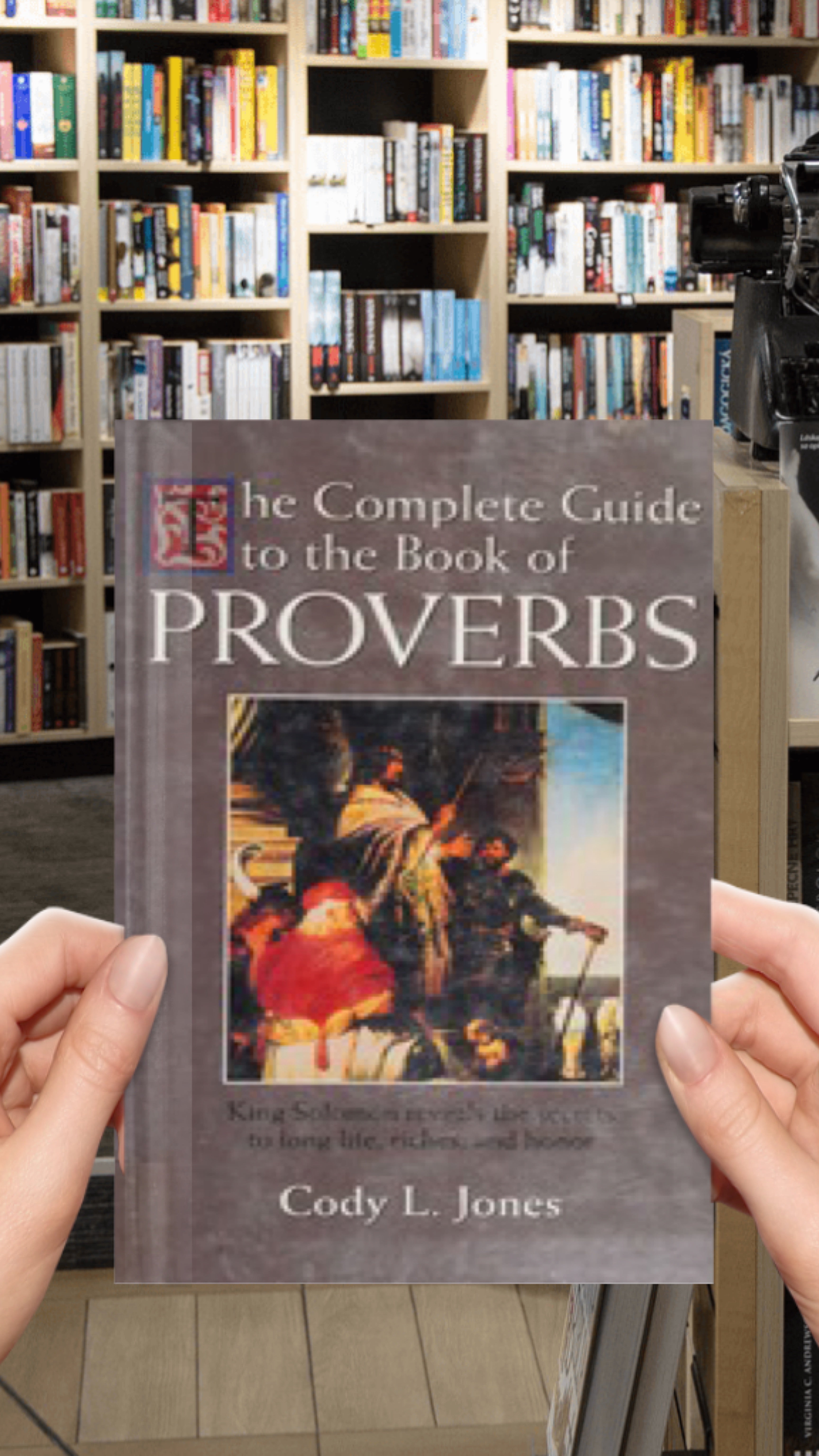 The Complete Guide to the Book of Proverbs