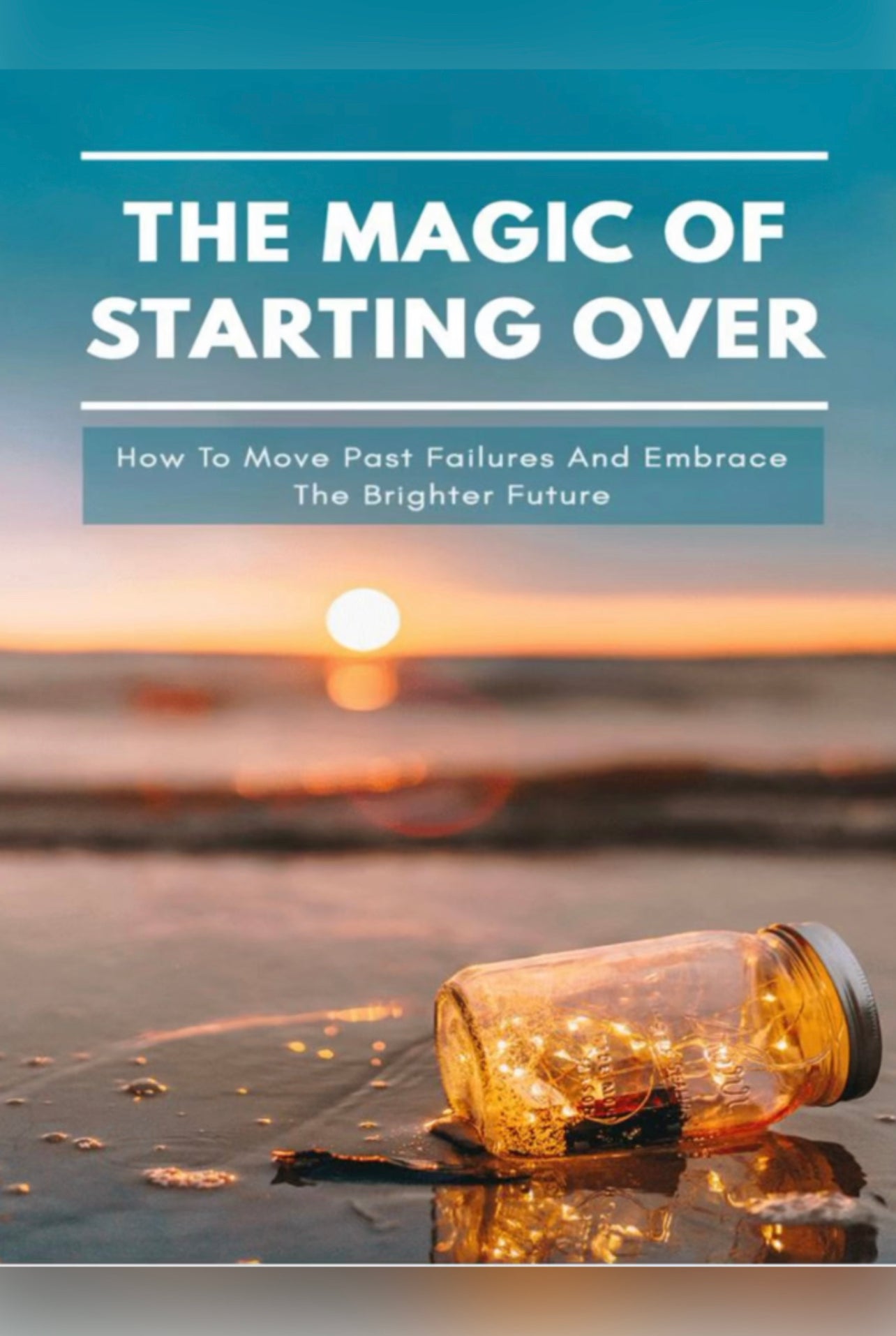 The Magic of Starting Over