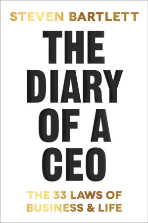 The Diary of a CEO : The 33 Laws of Business and Life