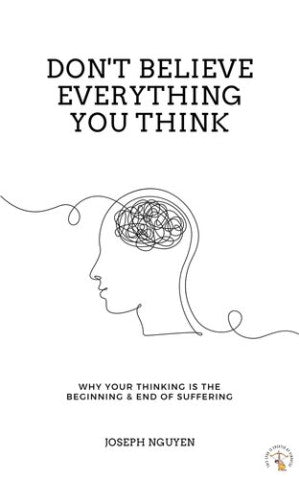 Don't Believe Everything You Think