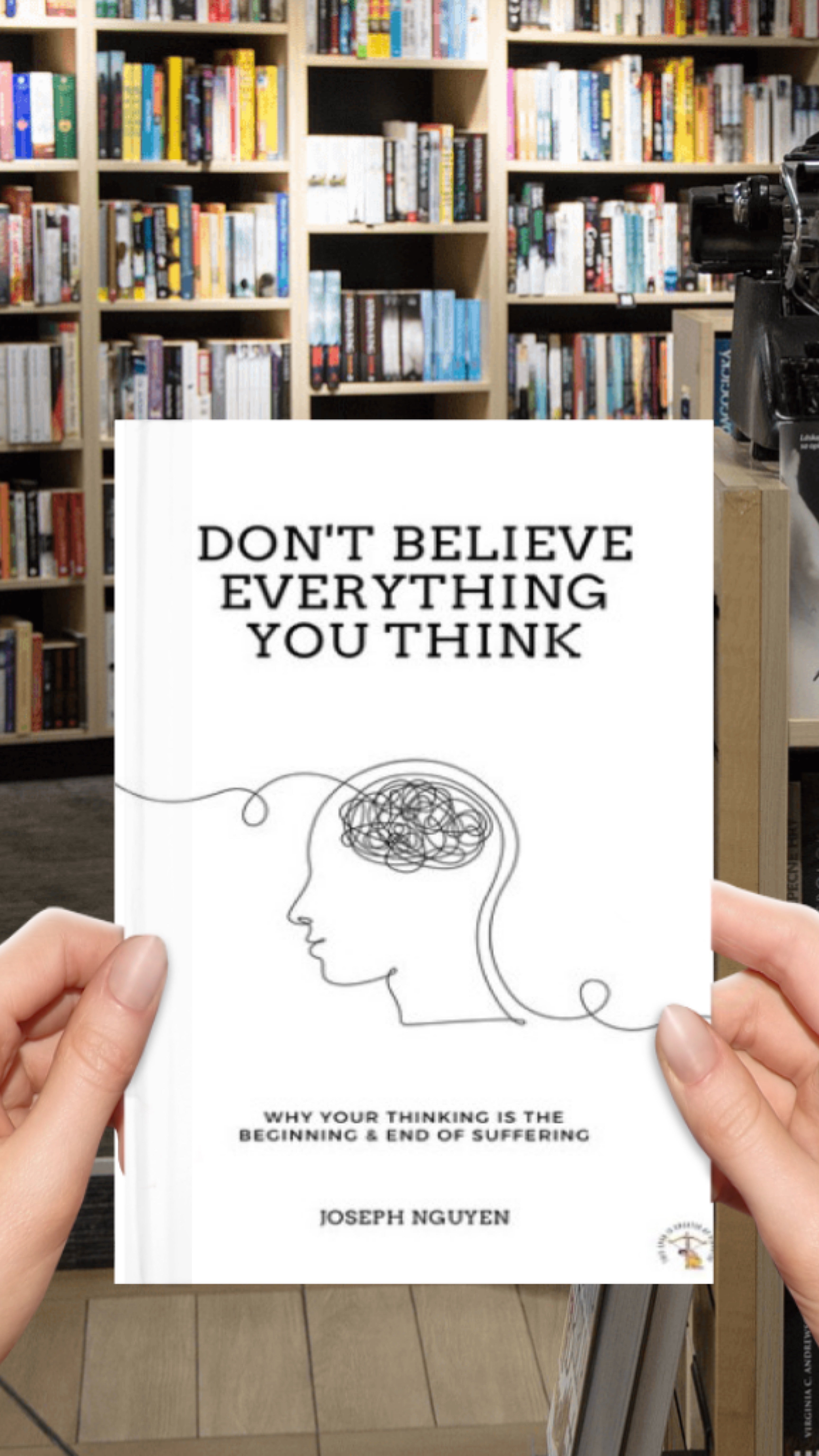 Don't Believe Everything You Think