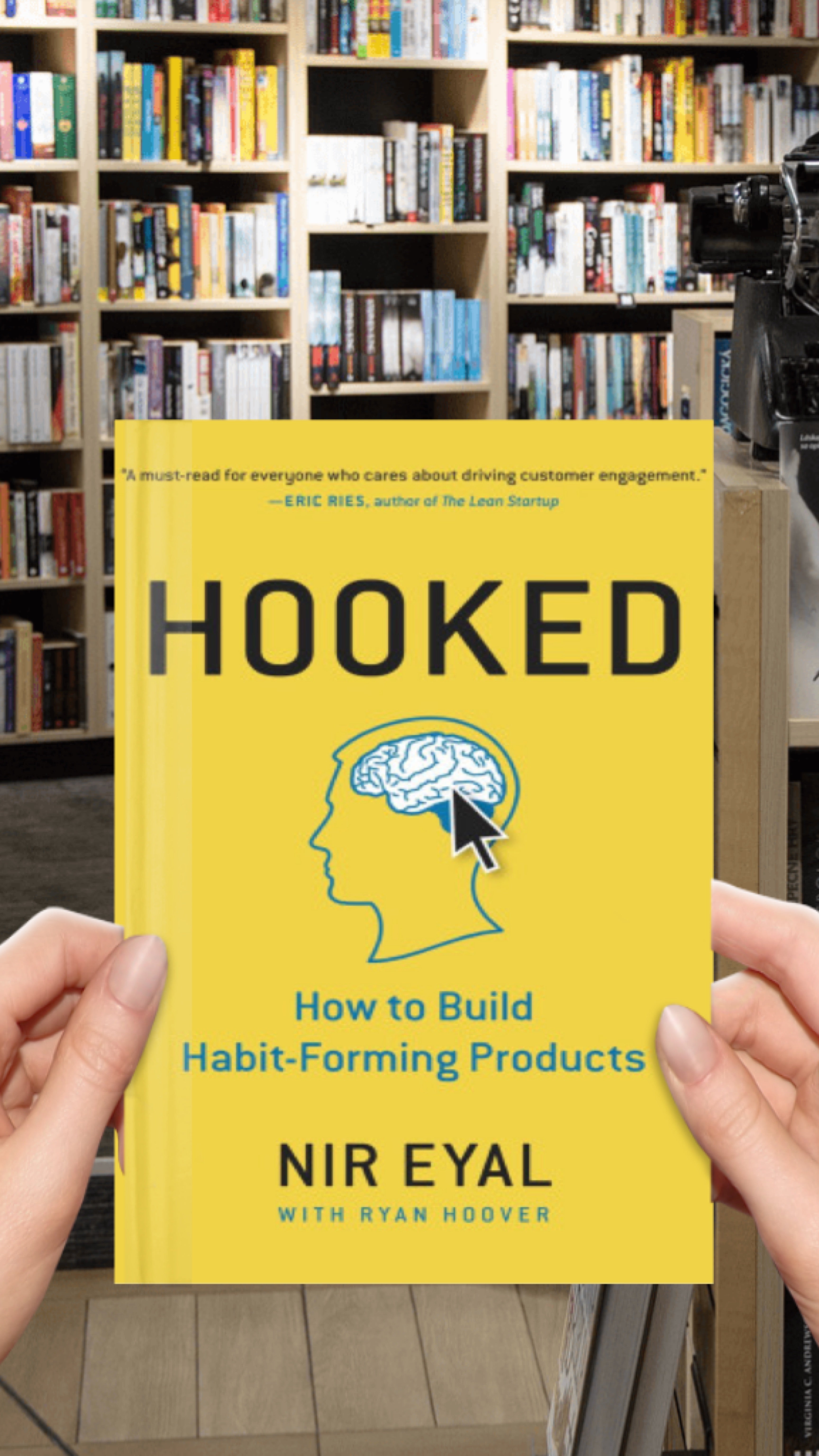 Hooked: How to Build Habit-Forming Products