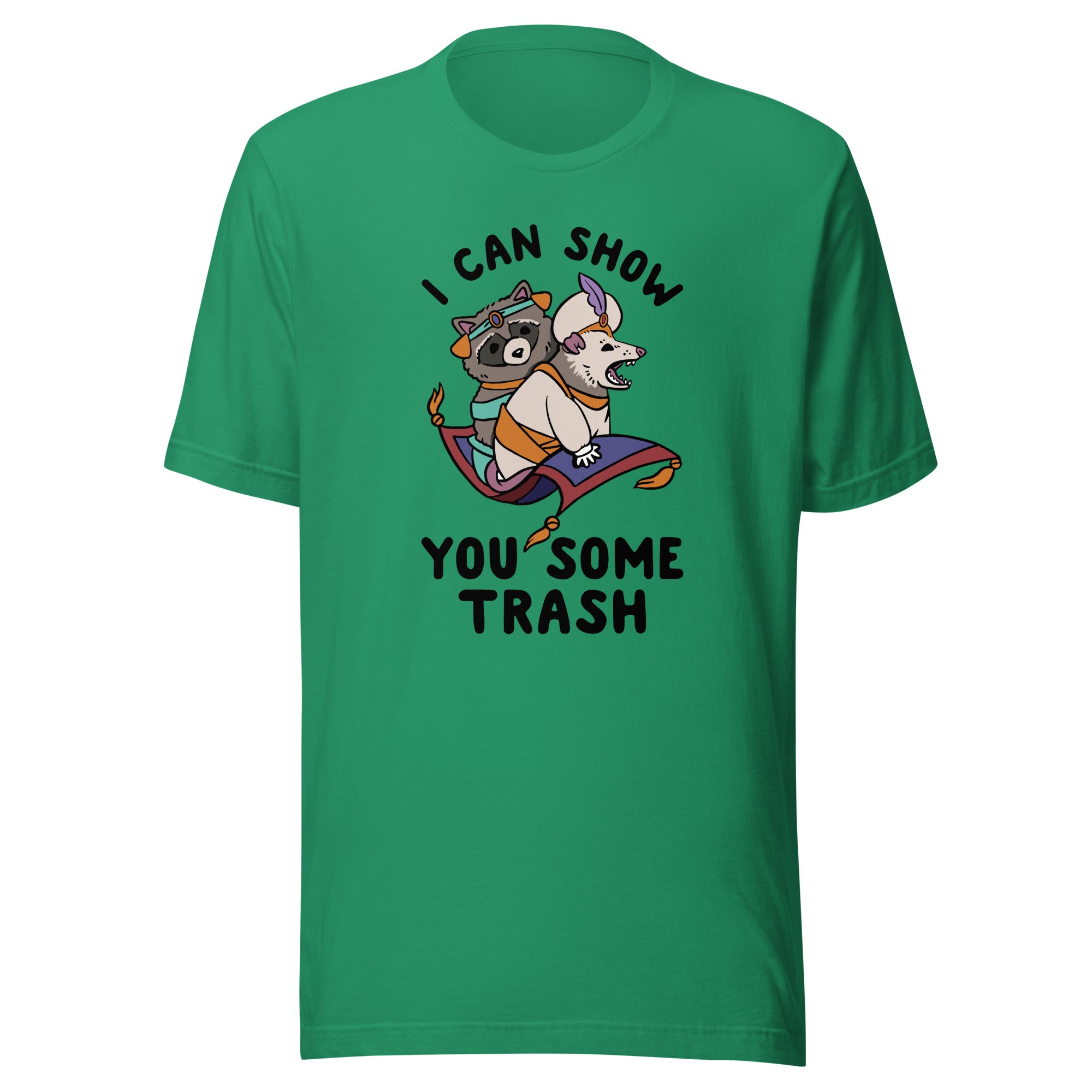 I can show you some trash Unisex t-shirt